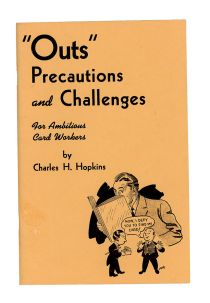 "Outs" Precautions and Challenges