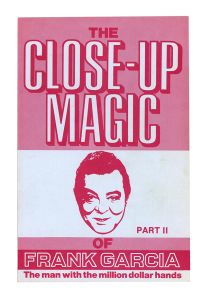 The Close-Up Magic, Part II (Inscribed and Signed)