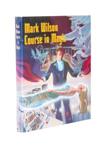 Mark Wilson Course in Magic (Inscribed and Signed)