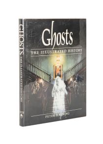 Ghosts: The Illustrated History