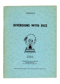 Diversions with Dice