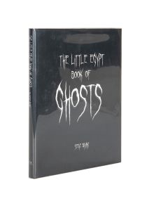 The Little Egypt Book of Ghosts