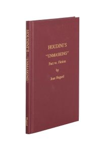Houdini's "Unmasking" Fact vs. Fiction