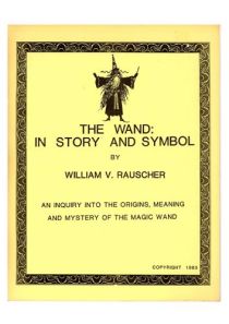 The Wand: In Story and Symbol