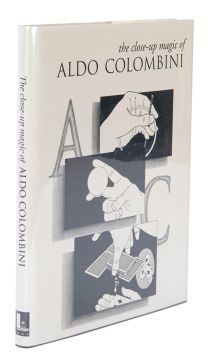 The Close-Up Magic of Aldo Colombini (Inscribed and Signed)