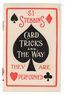 Si Stebbins: Card Tricks and the Way They are Performed