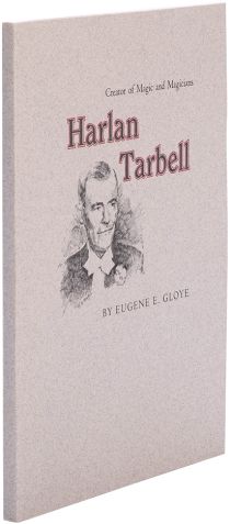 Harlan Tarbell: Creator of Magic and Magicians (Signed)