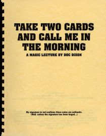 Take Two Cards and Call Me in the Morning: A Magic Lecture by Doc Dixon