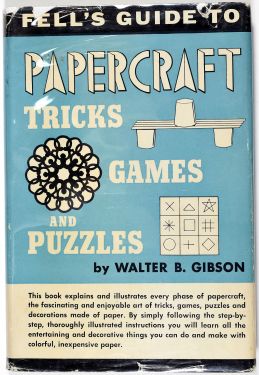 Fell's Guide to Papercraft Tricks, Games and Puzzles