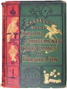 Cassell's Book of Indoor Amusements....