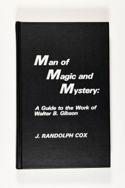 Man of Magic and Mystery: Walter B. Gibson