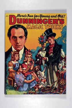 Here's Fun for Young and Old! Dunninger's Magic Tricks