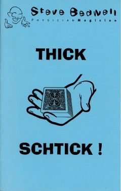 Thick Schtick! (Signed)