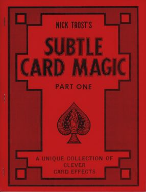 Nick Trost's Subtle Card Magic, Part One