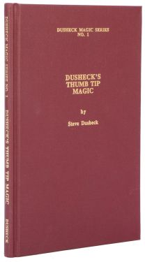 Dushek Magic Series No. 1: Dushek's Thumb Tip Magic