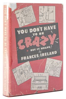 You Don't Have to Be Crazy (Inscribed and Signed)