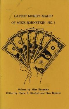 Latest Money Magic of Mike Bornstein No. 3