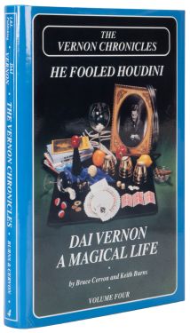He Fooled Houdini: Dai Vernon A Magical Life, Volume Four