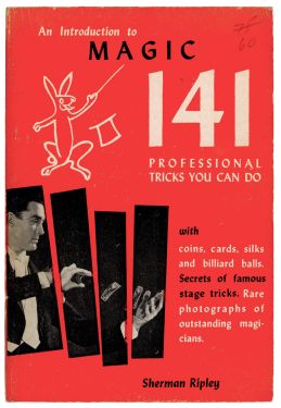 An Introduction to Magic 141, Professional Tricks You Can Do