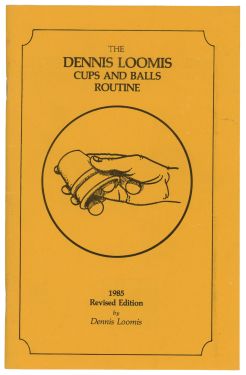 The Dennis Loomis Routine for the Cups and Balls
