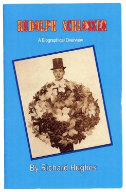 Rudolph Schlosser: A Biographical Overview (Inscribed and Signed)