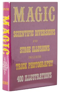 Magic: Stage Illusions and Scientific Diversions