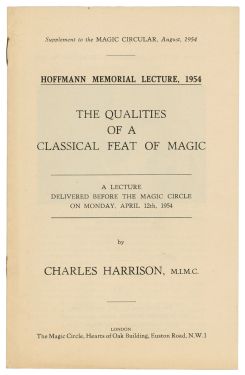 Hoffmann Memorial Lecture, 1954: The Qualities of a Classical Feat of Magic