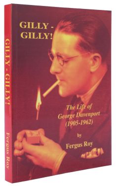 Gilly-Gilly! The Life of George Davenport 