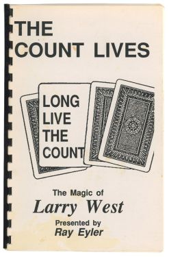 The Count Lives -- Long Live the Count!: The Magic of Larry West