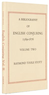 A Bibliography of English Conjuring 1569-1876, Volume Two