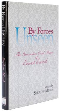 By Forces Unseen: The Innovative Card Magic of Ernest Earick