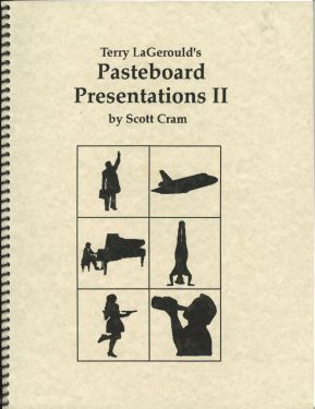 Terry LaGerould's Pasteboard Presentations II