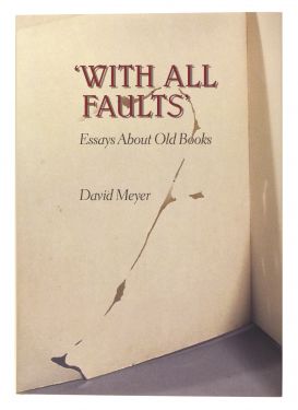 With All Faults: Essays About Old Books