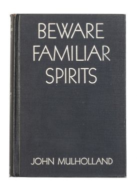 Beware Familiar Spirits