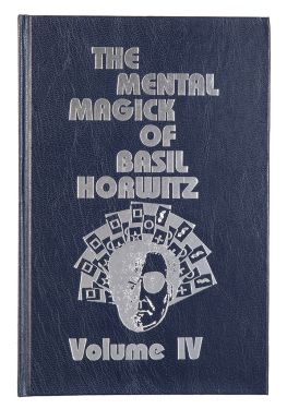 The Mental Magick of Basil Horwitz, Volume Four