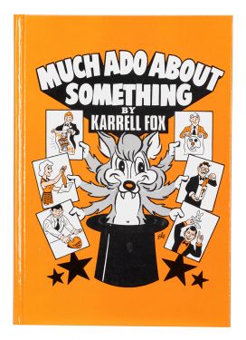 Much Ado About Something (Inscribed and Signed)
