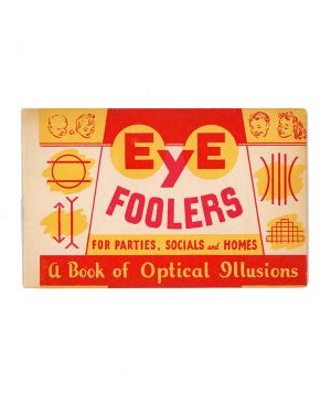 Eye Foolers: A Book of Optical Illusions