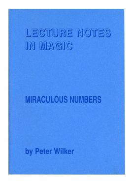 Lecture Notes in Magic, Miraculous Numbers
