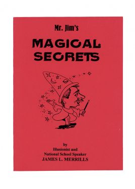 Mr. Jim's Magical Secrets (Inscribed and Signed)