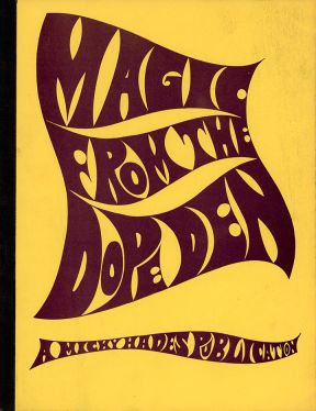 Magic from the Dope Den