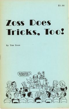 Zoss Does Tricks, Too! (Inscribed and Signed)
