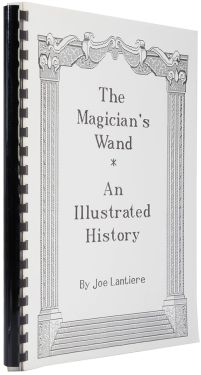 The Magician's Wand, An Illustrated History (Inscribed and Signed)