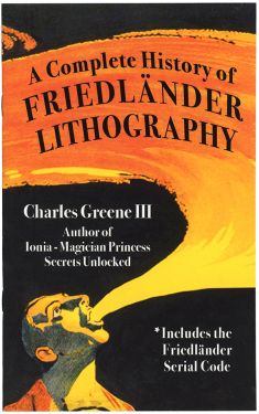 A Complete History of Friedlander Lithography