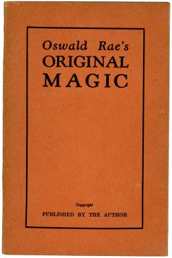 Oswald Rae's Original Magic (Inscribed and Signed)